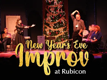 New Year’s Eve Improv at Rubicon